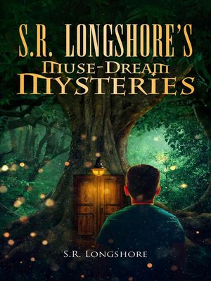 cover image of S.R. Longshore's Muse-Dream Mysteries